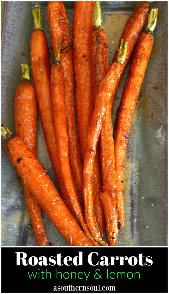 Roasted Carrots with honey and lemon is an easy to make side dish to serve any time of the year!