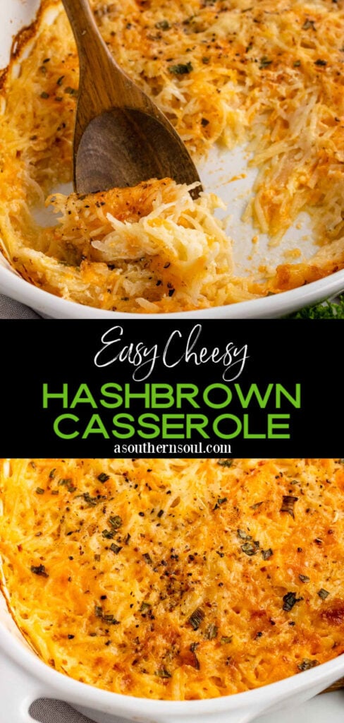 Cheesy Hashbrown Potato Casserole is the perfect side dish.