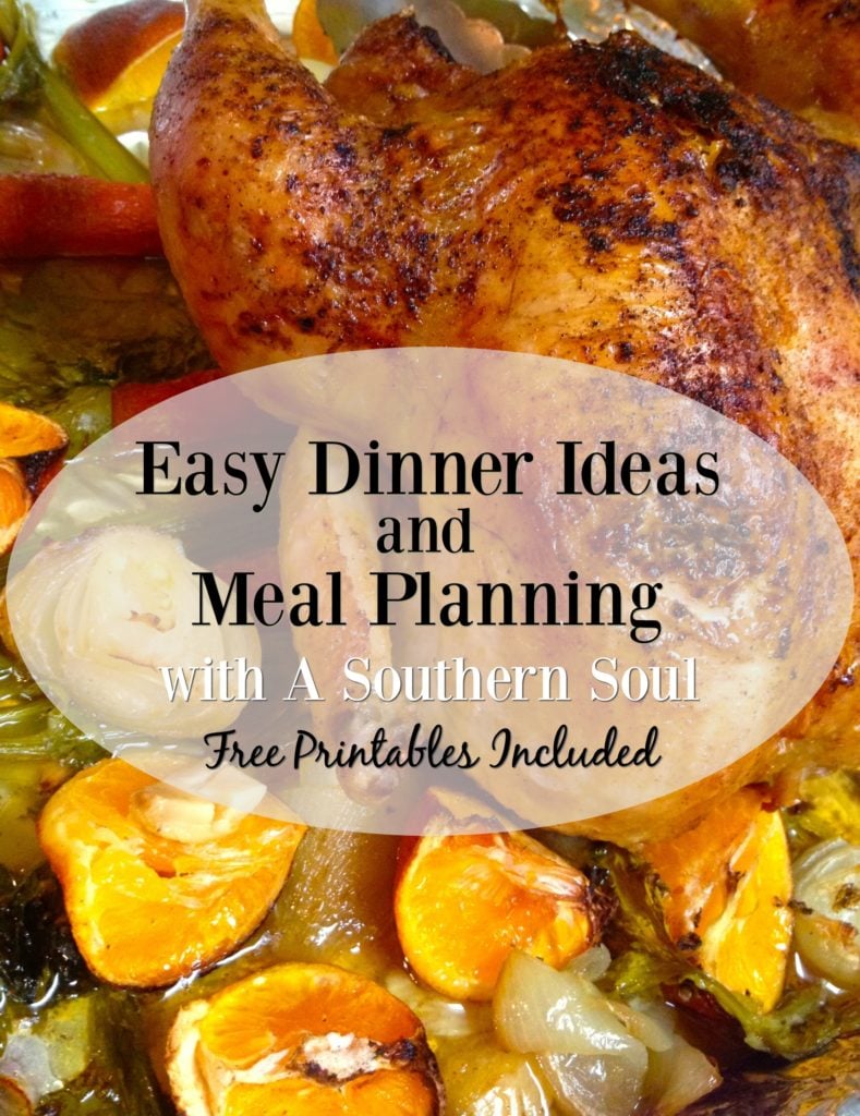 easy dinner ideas and meal planning with a southern soul