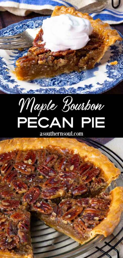 Maple Bourbon Pecan Pie 2 images for Pinterest.