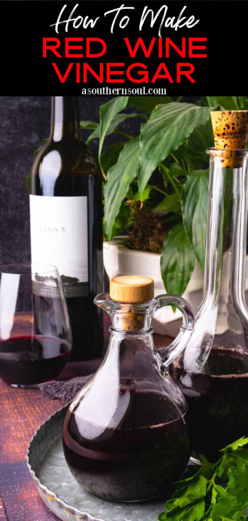How To Make Red Wine Vinegar text and photo for Pinterest.