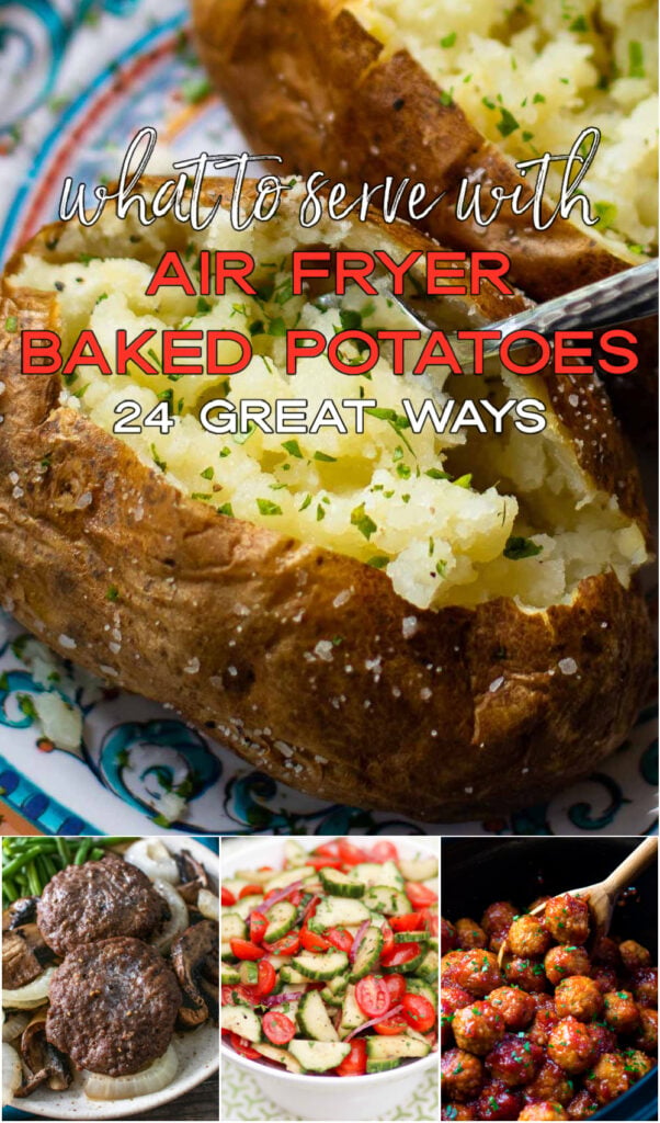 24 for recipes to serve with air fryer baked potatoes