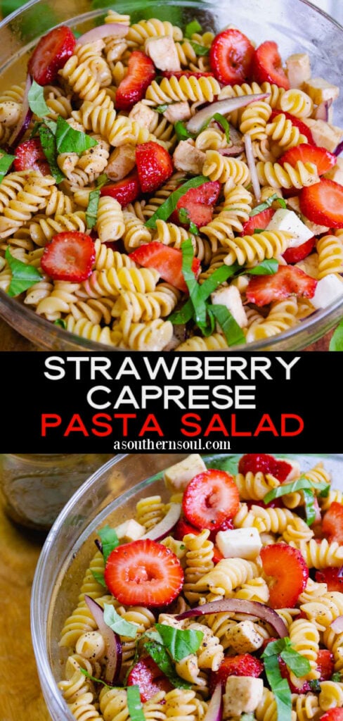 Strawberry Caprese Pasta Salad made with fresh ingredients is the perfect summer salad to serve at any family gathering or as a side dish for grilled meats and fish.