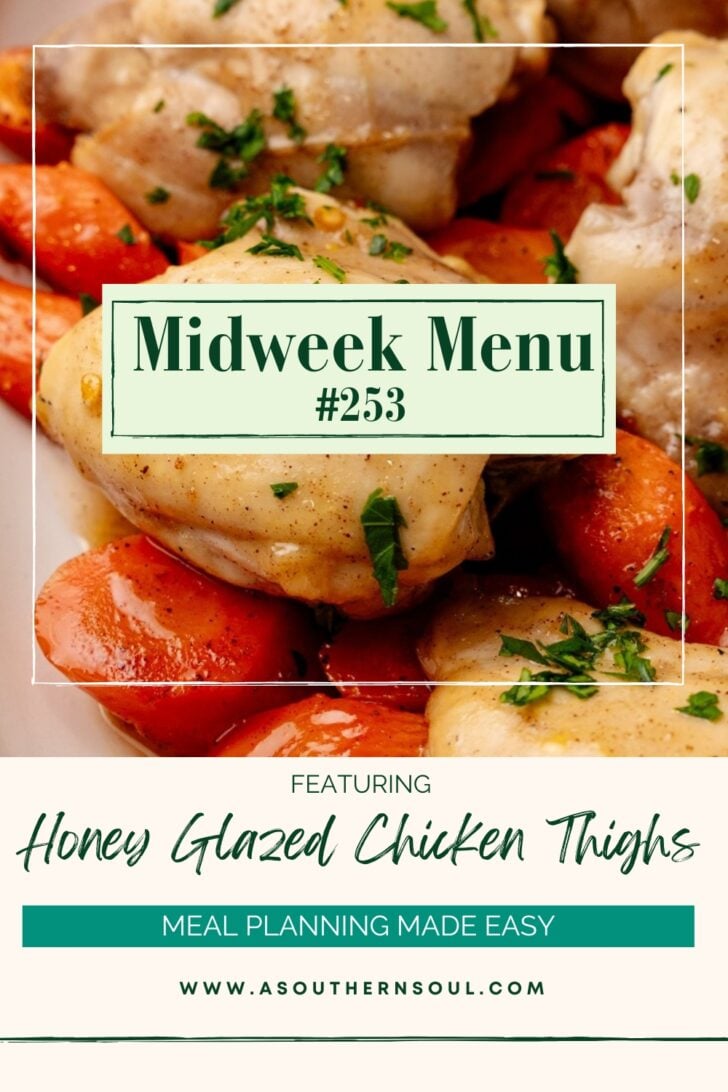 Midweek menu featuring honey glazed chicken thighs.