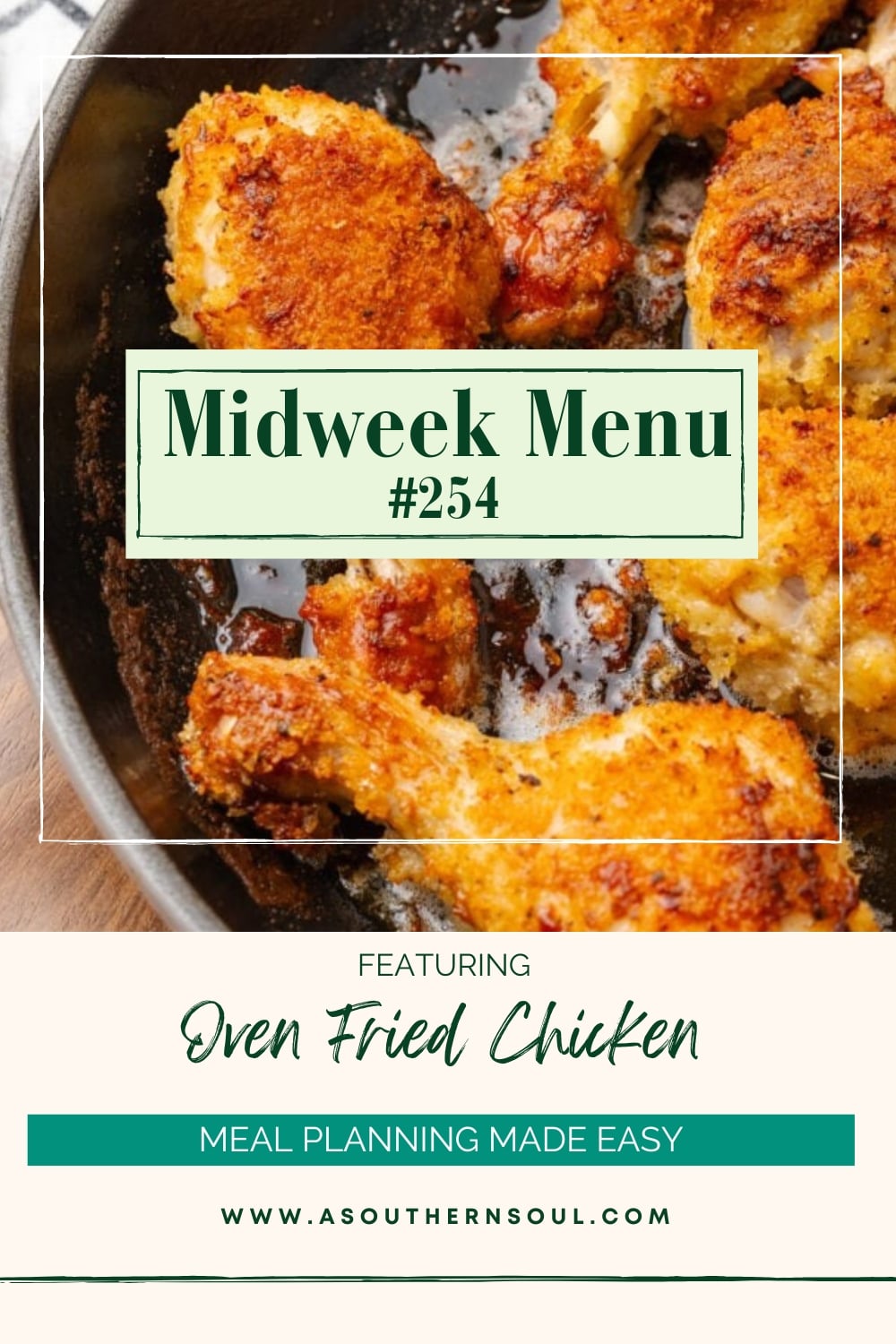 Midweek Menu 254 with oven fried chicken