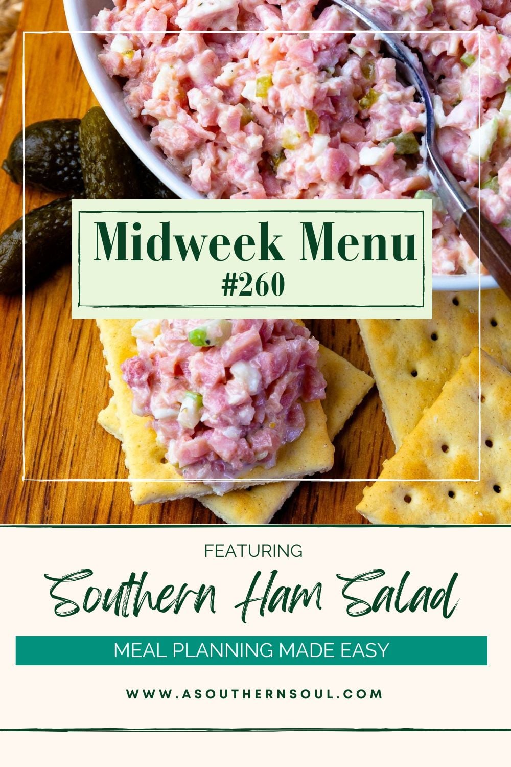 Midweek Menu 260: Ham Salad Pinterest pin showing pink ham salad mixture in white bowl and spooned onto crackers on wooden surface