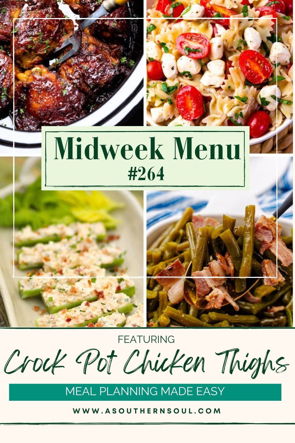 Midweek Menu Meal Plan 264 Pinterest pin featuring crock pot chicken thighs with pasta salad, stuffed peppers, and green beans with bacon