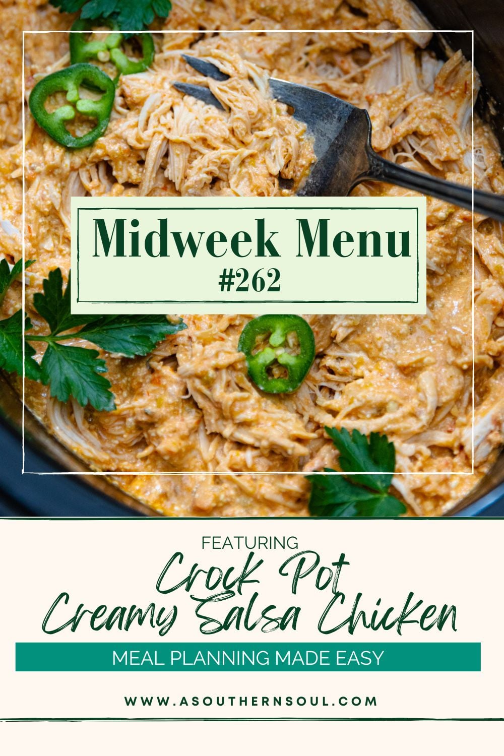 Crock Pot Creamy Salsa Chicken shredded in slow cooker with jalapeño slices and cilantro garnish, Midweek Menu Meal Plan 262 Pinterest pin