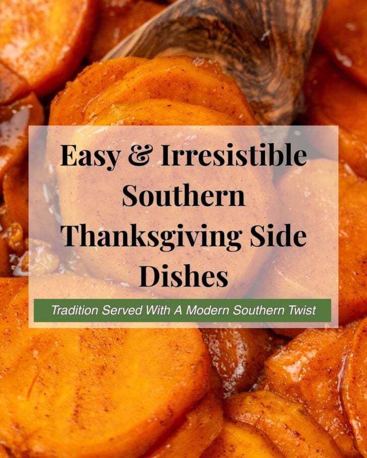 Thanksgiving Sides from Easy & Irresistible Southern Thanksgiving Side Dishes recipe