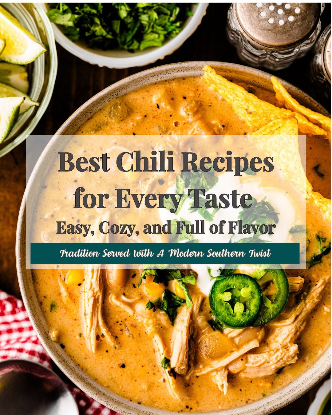 Best Chili Recipes for Every Taste Pinterest pin showing creamy chili in bowl with jalapeño slices, cornbread, and fresh cilantro garnish