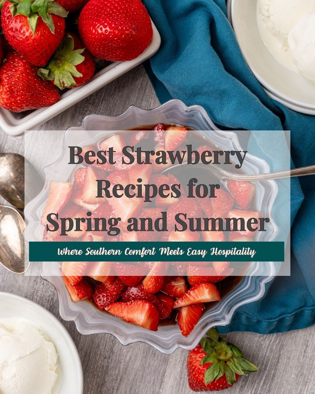 Collection of the best strawberry recipes for spring and summer featuring fresh strawberry desserts and drinks.