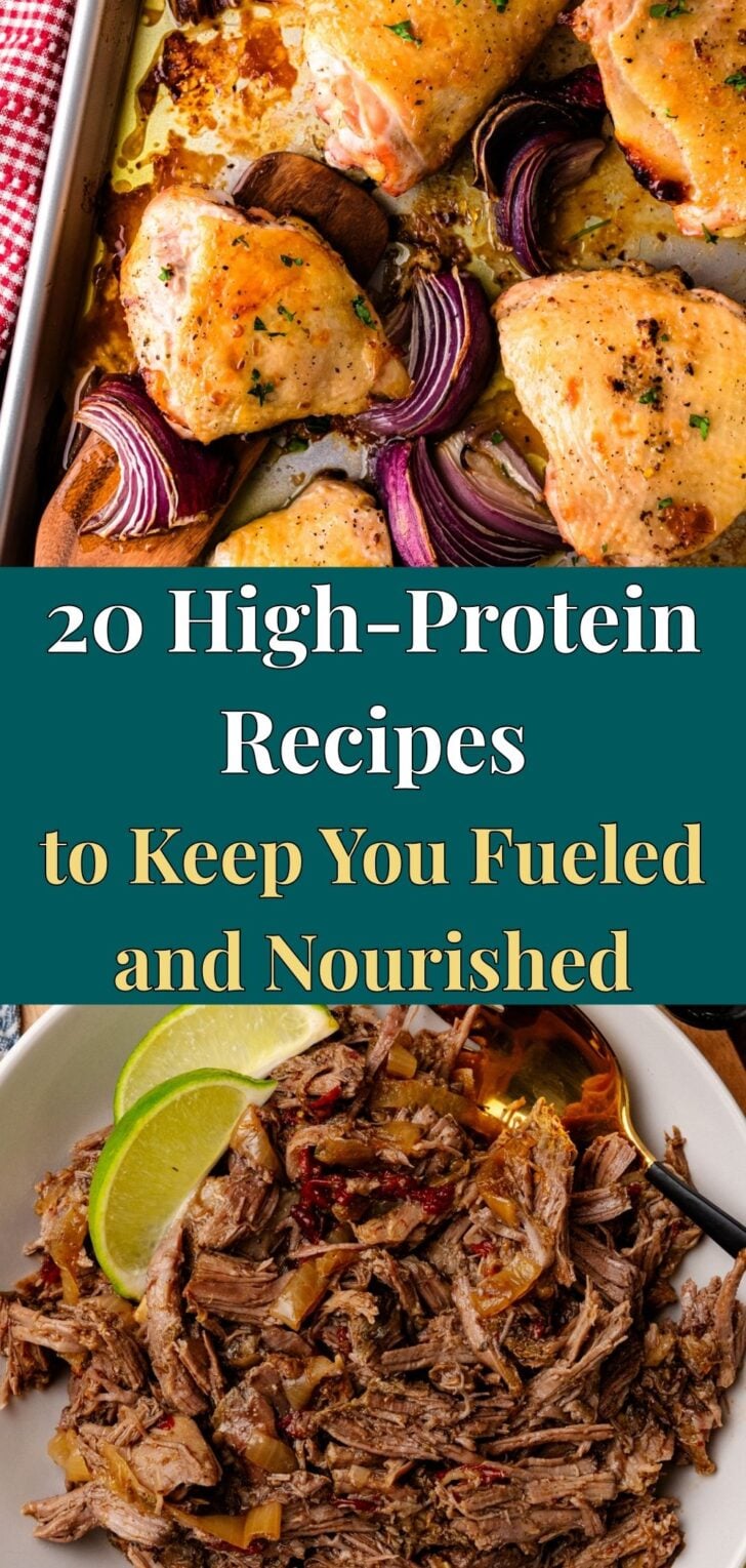 Pinterest pin showing roasted chicken thighs with red onions and pulled pork for 20 High-Protein Recipes to Keep You Fueled and Nourished