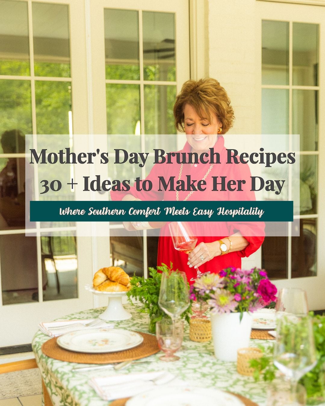 Woman in pink setting elegant brunch table with flowers and croissants for Mother's Day Brunch Recipes 30+ Ideas to Make Her Day Pinterest p