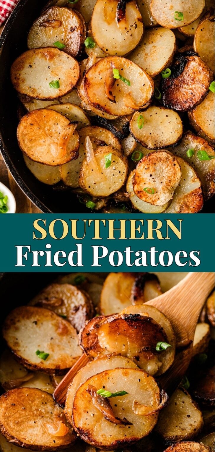 Pinterest pin for Southern fried potatoes with golden potatoes and onions in a cast iron skillet